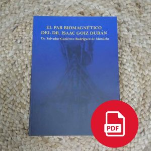 El Par Biomagnético del Dr. Isaac Goiz Durán (PDF)